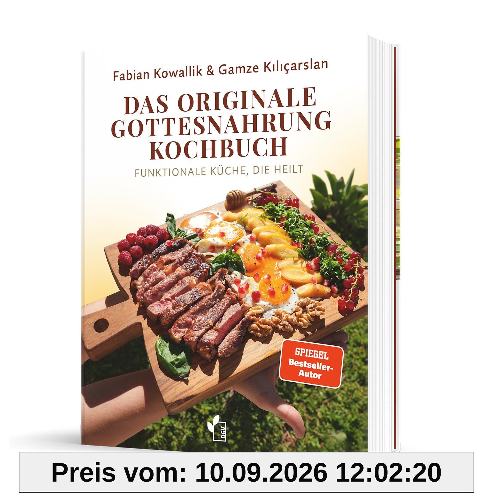 Das originale Gottesnahrung Kochbuch - Buch mit 60+ Rezepten für Heilung, Energie & Gesundheit - Fabian Kowallik & Gamze Kılıçarslan - naturbelassene Ernährung