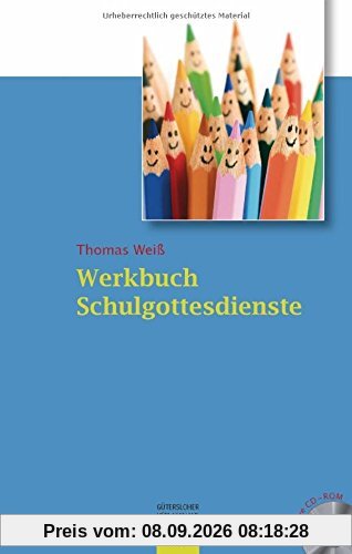 Werkbuch Schulgottesdienste: Mit CD-ROM