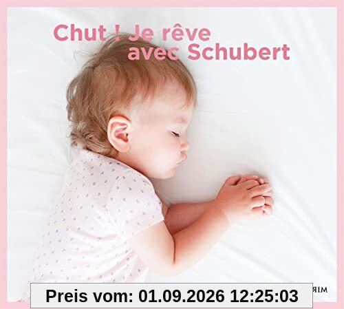 Chut! Je Reve avec Schubert