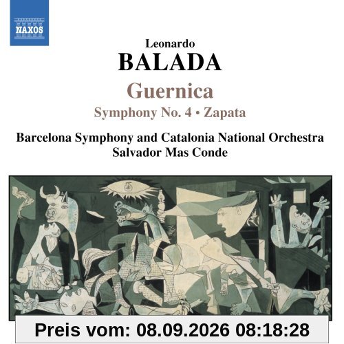 Leonardo Balada - Guernica / Zapata / Symphonie Nr. 4