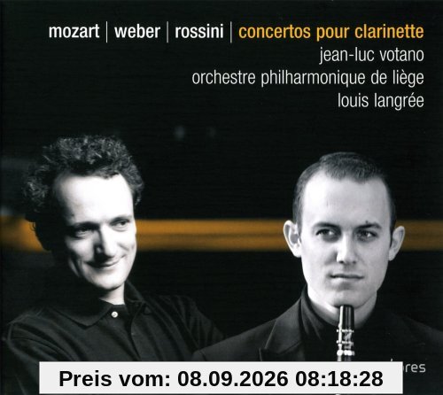 Mozart: Klarinettenkonzert KV 622 / Weber: Klarinettenkonzert Nr.1 f-Moll op.73 / Rossini: Introduktion, Thema und Variationen für Klarinette und Orchester