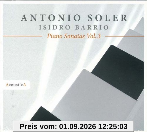 Antonio Soler: Piano Sonatas Vol. 3
