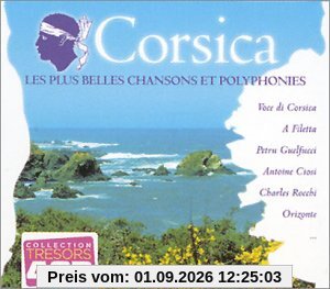 Corsica les Plus Belles Chansons et Polyphonies