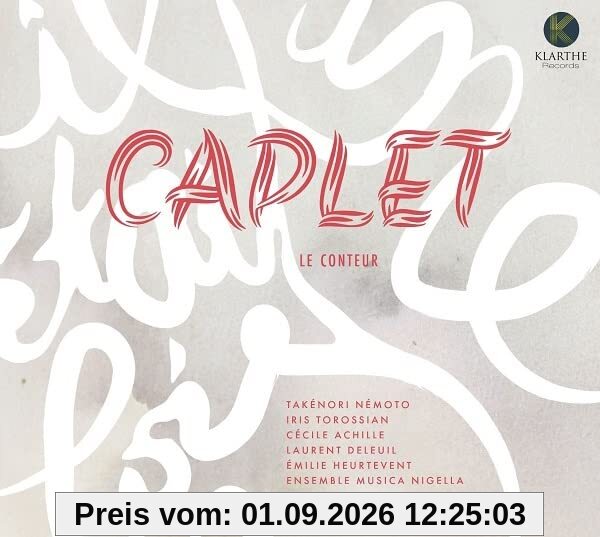 Caplet Le Conteur/Suite Persane/Légende/Prieres
