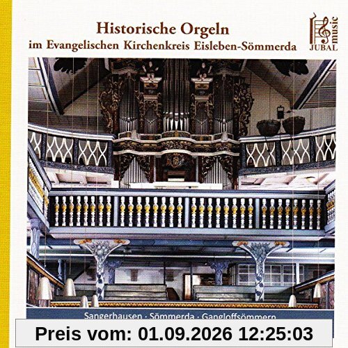 Historische Orgeln (Eisleben-Sömmerda)