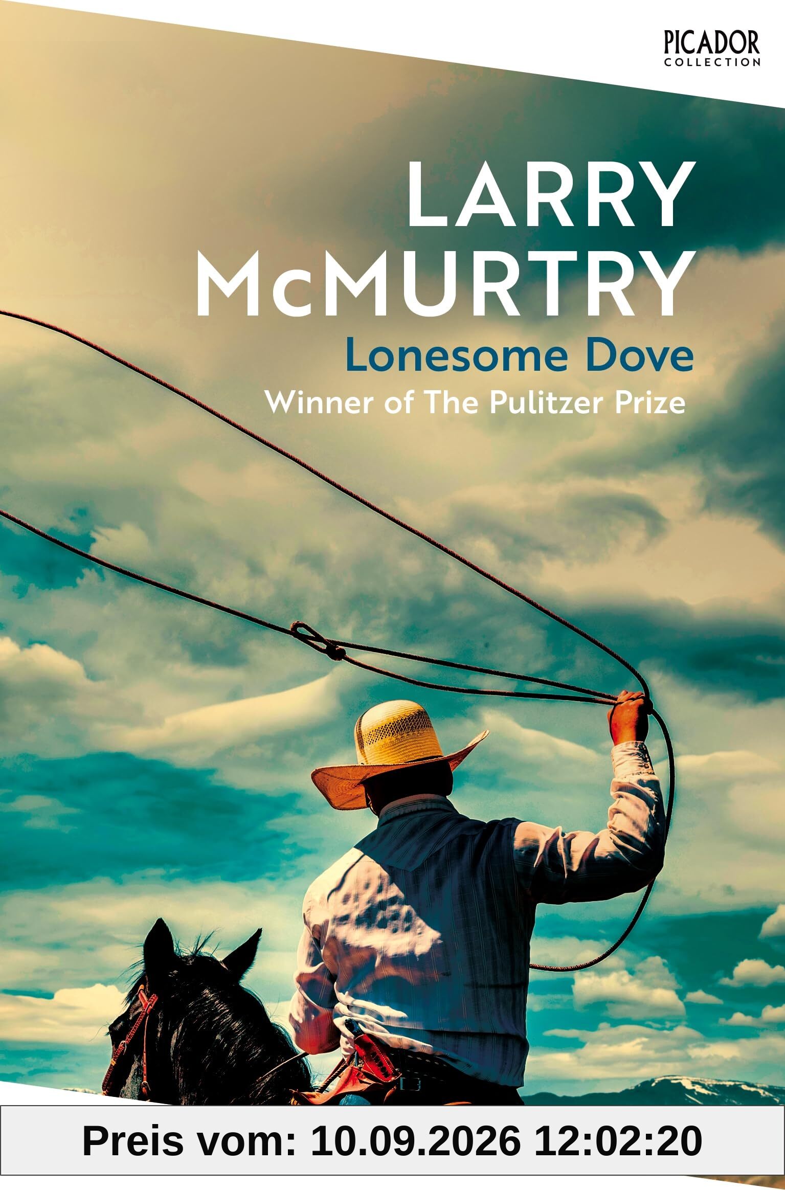 Lonesome Dove: The Pulitzer Prize Winning Novel Set in the American West (Picador Collection)