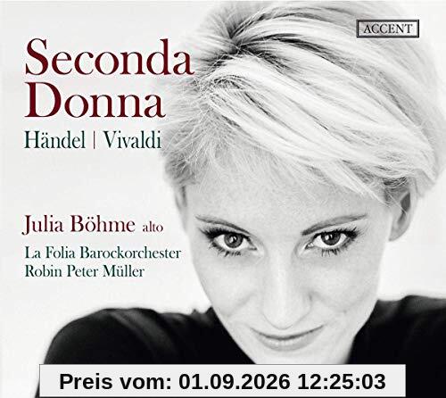 Seconda Donna - Arien von Händel & Vivaldi