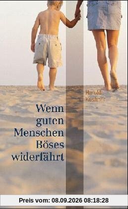 Wenn guten Menschen Böses widerfährt