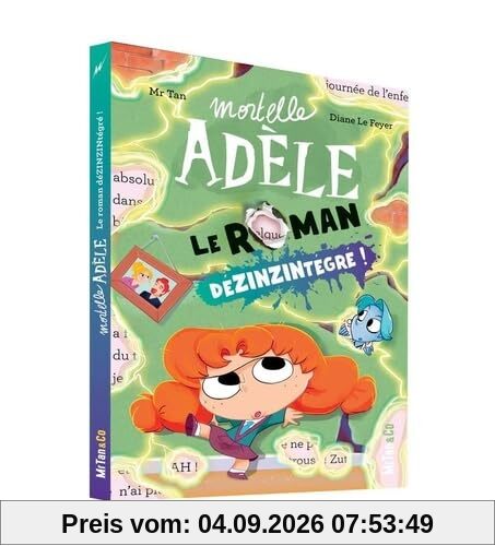 Mortelle Adèle. Le roman dézinzintégré !