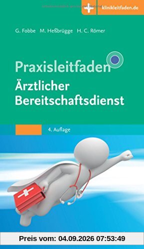 Praxisleitfaden Ärztlicher Bereitschaftsdienst: Mit Zugang zur Medizinwelt