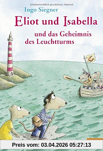 Eliot und Isabella und das Geheimnis des Leuchtturms: Roman. Mit farbigen Bildern von Ingo Siegner