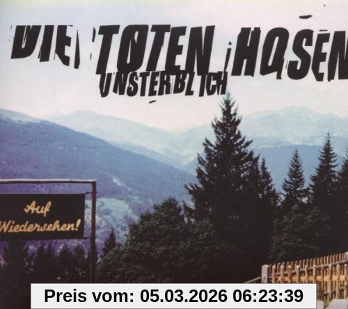Die Toten Hosen Unsterblich