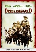 Dreckiges Gold