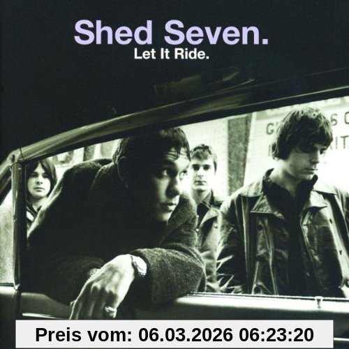 Shed Seven Let It Ride