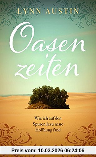Lynn Austin Oasenzeiten