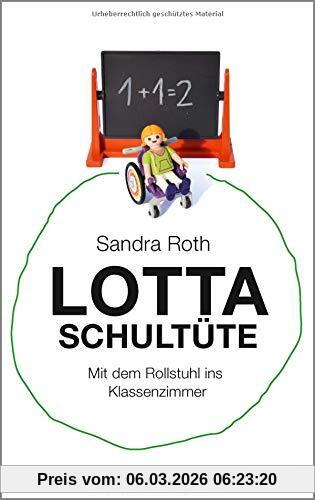 Sandra Roth Lotta Schultüte, Mit Dem Rollstuhl Ins Klassenzimmer