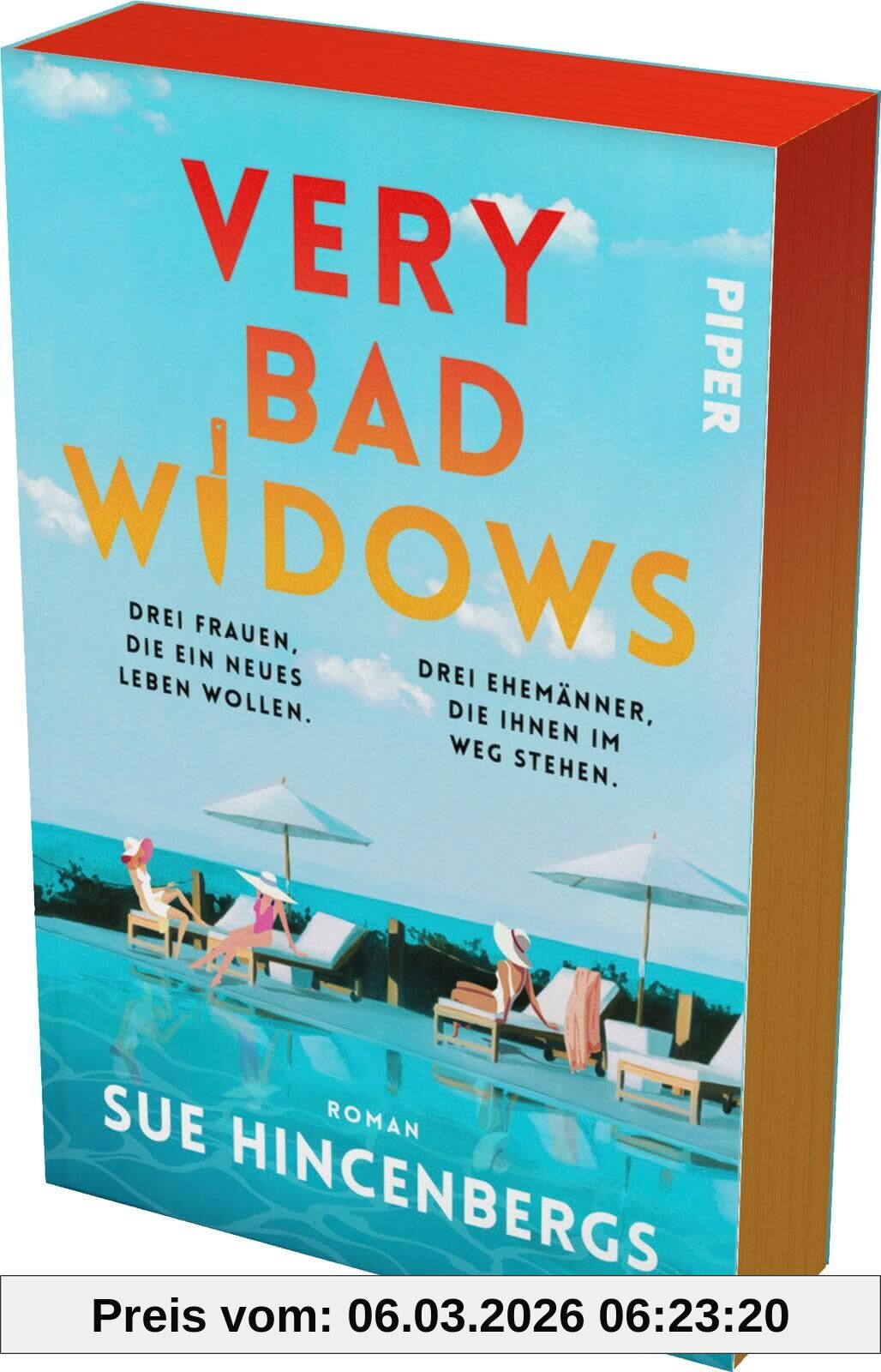 Sue Hincenbergs Very Bad Widows, Roman | Mit Limitiertem Farbschnitt | »Humor, Tiefgang Ein Kluger Blick Aufs Älter Werden (...) Ein Krimi, Der Von Vorn Bis Hinten