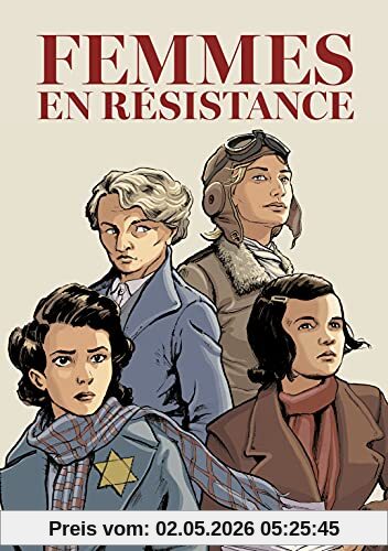 Femmes en résistance : intégrale