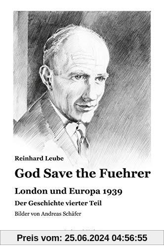 God Save the Fuehrer: London und Europa 1939