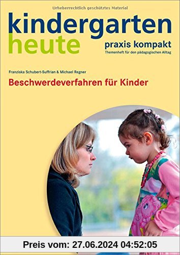 Beschwerdeverfahren für Kinder: Kindergarten heute praxis kompakt