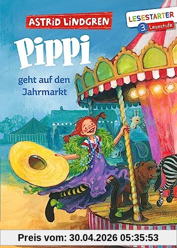 Pippi geht auf den Jahrmarkt: Lesestarter. 3. Lesestufe