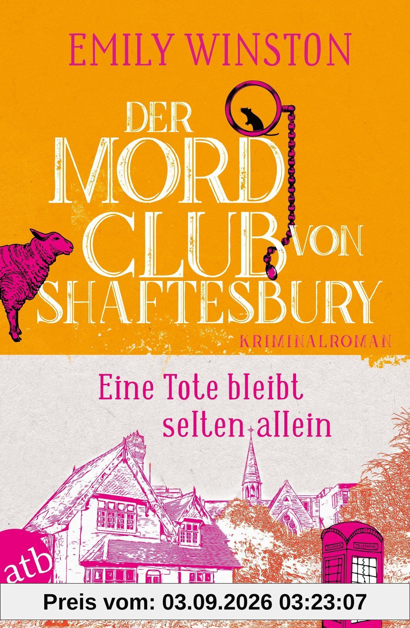 Der Mordclub von Shaftesbury - Eine Tote bleibt selten allein