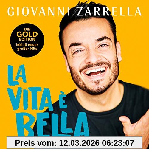 Giovanni Zarrella La Vita è Bella (Gold-Edition)