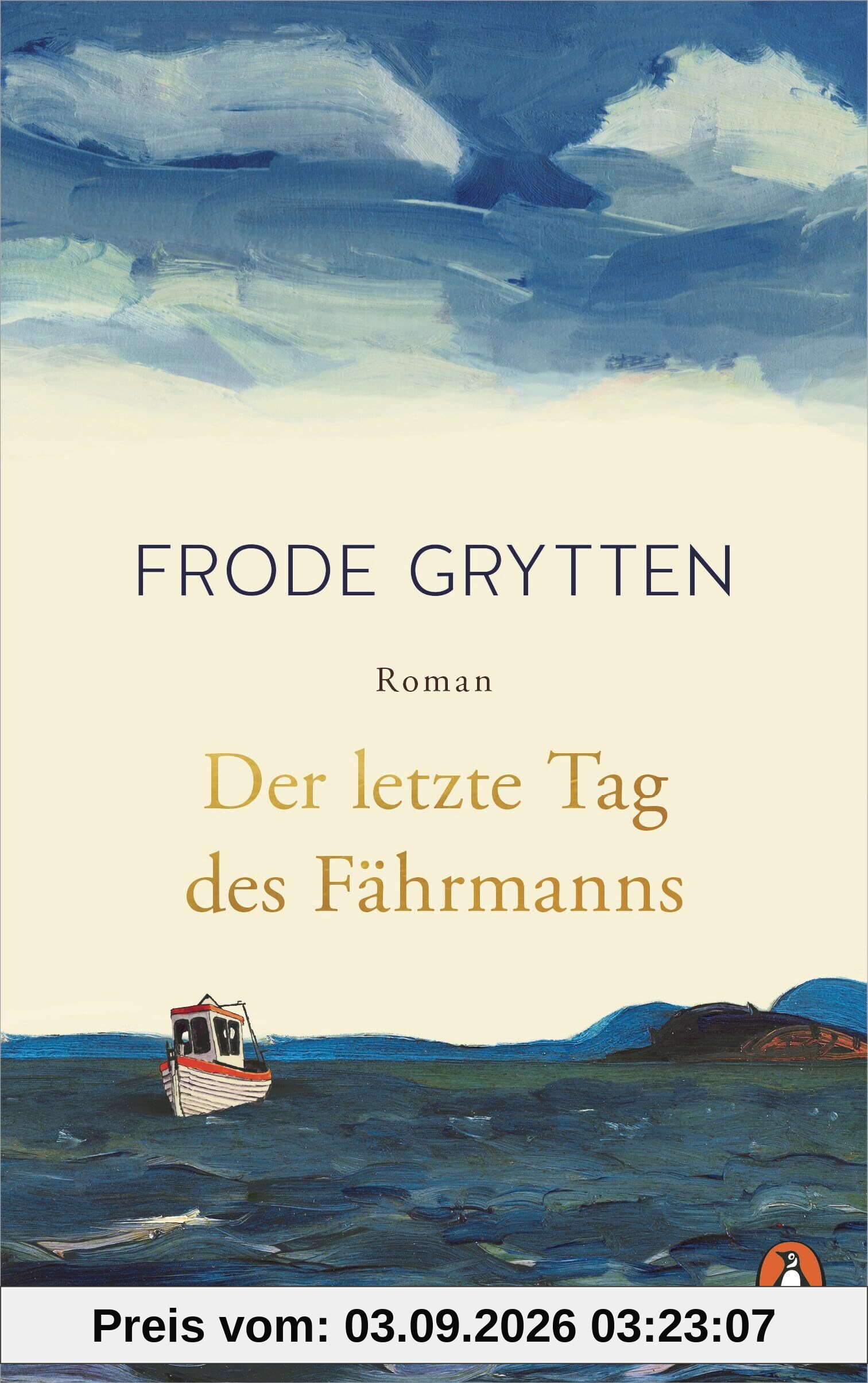 Der letzte Tag des Fährmanns: Roman