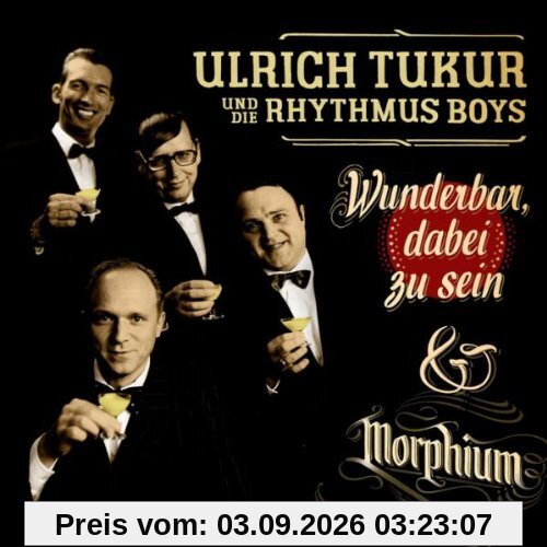 Wunderbar,Dabei zu Sein/Morphium (Special Edition)