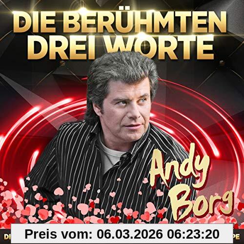 Andy Borg Jahrtausendhits - Die Berühmten Drei Worte