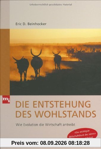 Die Entstehung des Wohlstands. Wie Evolution die Wirtschaft antreibt