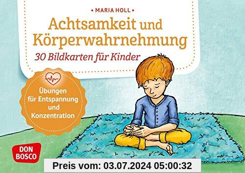 Achtsamkeit und Körperwahrnehmung. 30 Bildkarten für Kinder. Übungen für Entspannung und Konzentration. Stress abbauen &