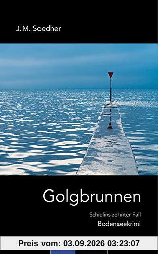 Golgbrunnen: Schielins zehnter Fall