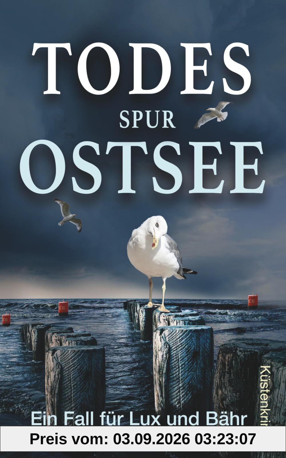 Todesspur Ostsee: Küstenkrimi (Ein Fall für Lux und Bähr 14) (Die Ostseekommissare Lux und Bähr)