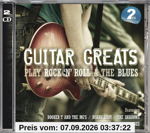 Guitar Greats Play Rock 'n' Roll & the Blues