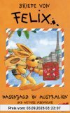 Briefe von Felix: Hasenjagd in Australien und weitere Abenteuer [VHS]
