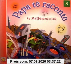 Le Mathémagicien - Papa Te Raconte N°8