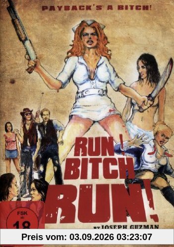 Run! Bitch Run!