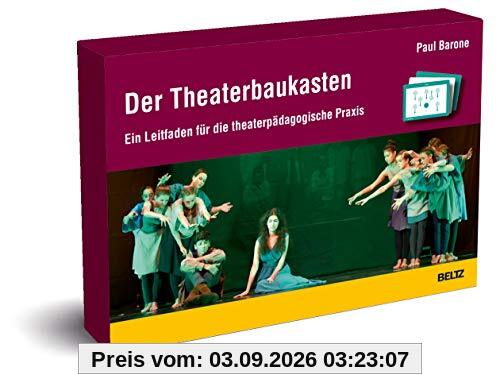 Der Theaterbaukasten: Ein Leitfaden für die theaterpädagogische Praxis