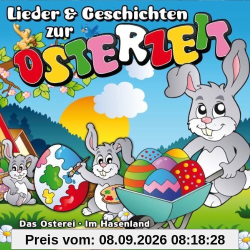Lieder & Geschichten zur Osterzeit (Lieder & Geschichten für Ostern)