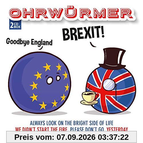 Ohrwürmer - Brexit : Goodbye England
