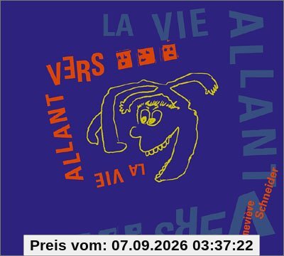 La Vie Allant Vers, des Chansons a Croqu