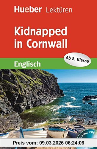 Paula Smith Kidnapped In Cornwall, Lektüre Mit 2 Audio-CDs (Hueber Lektüren)