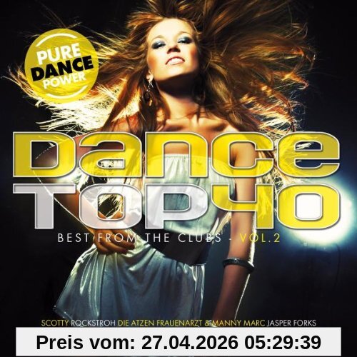 Dance Top 40 Vol.2-the Best from the Clubs