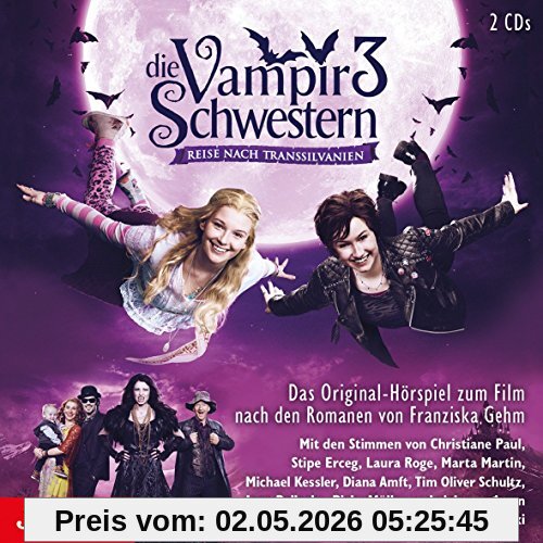 Die Vampirschwestern 3: Reise nach Transsilvanien. Das Original-Hörspiel zum Film