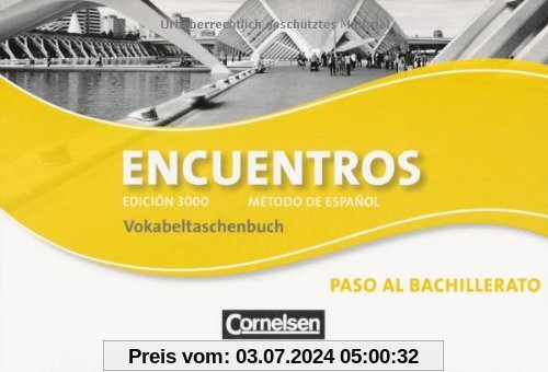 Encuentros - 3. Fremdsprache - Edición 3000: Paso al bachillerato - Vokabeltaschenbuch