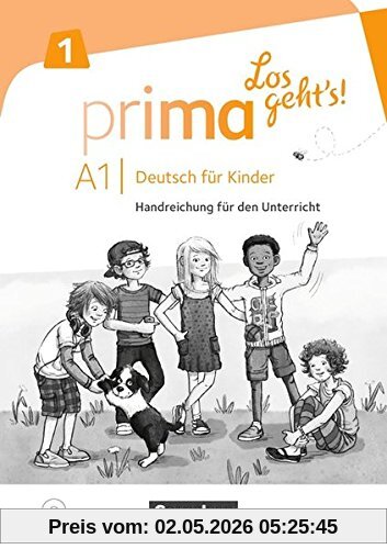 Prima - Los geht's!: Band 1 - Handreichungen für den Unterricht mit Kopiervorlagen und Audio-CD