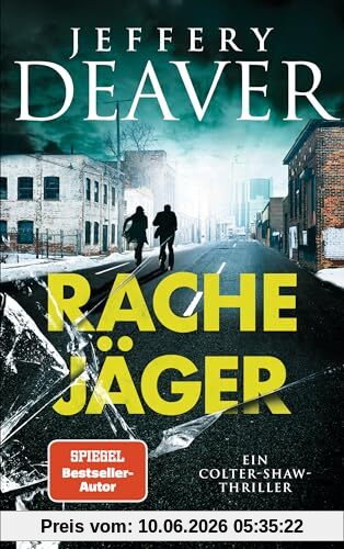 Rachejäger: Ein Colter-Shaw-Thriller (Die Colter-Shaw-Reihe, Band 4)