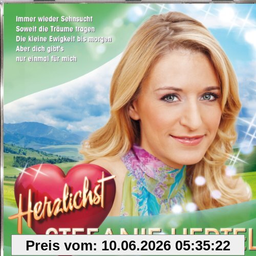 Stefanie Hertel Herzlichst - Liebe Geht Im Herzen Los