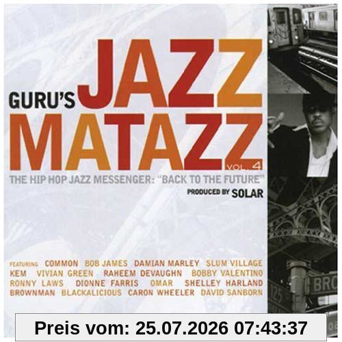 Guru's Jazzmatazz Vol.4